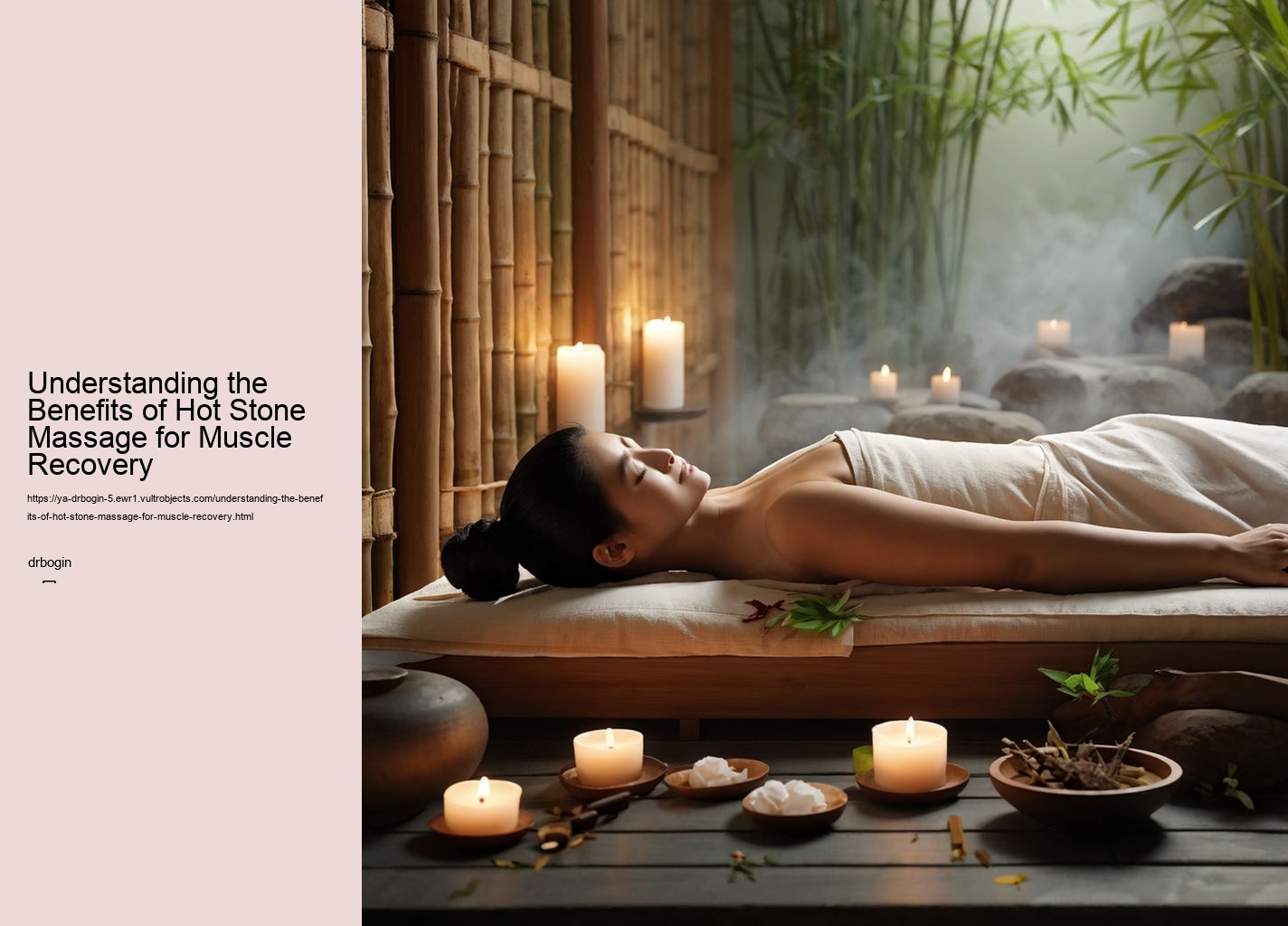 Understanding the Benefits of Hot Stone Massage for Muscle Recovery